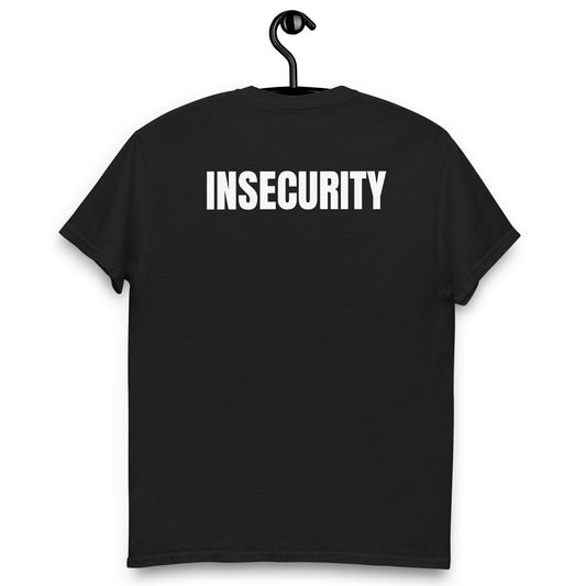 INSECURITY T-SHIRT