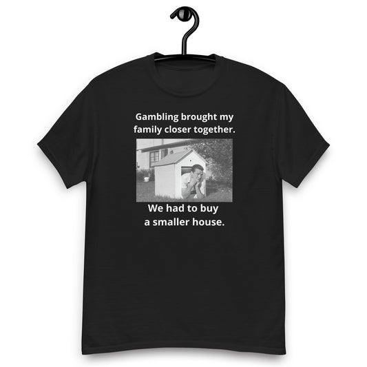 GAMBLING BROUGHT MY FAMILY TOGETHER T-SHIRT