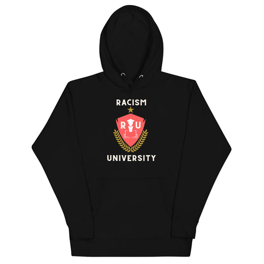 Racism University Hoodie