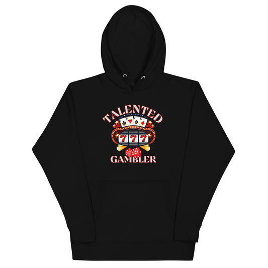 TALENTED GAMBLER HOODIE